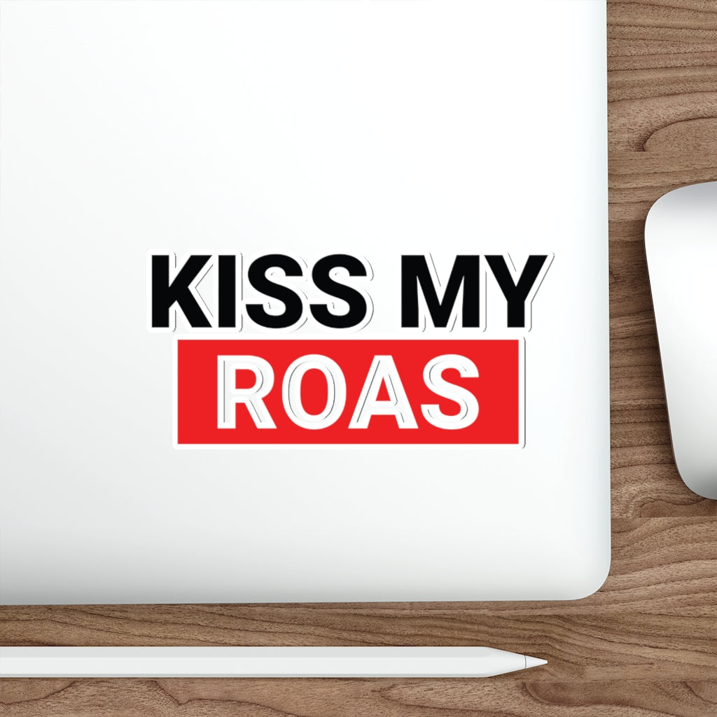 KISS MY ROAS MINIMALIST FACEBOOK MARKETER STICKER