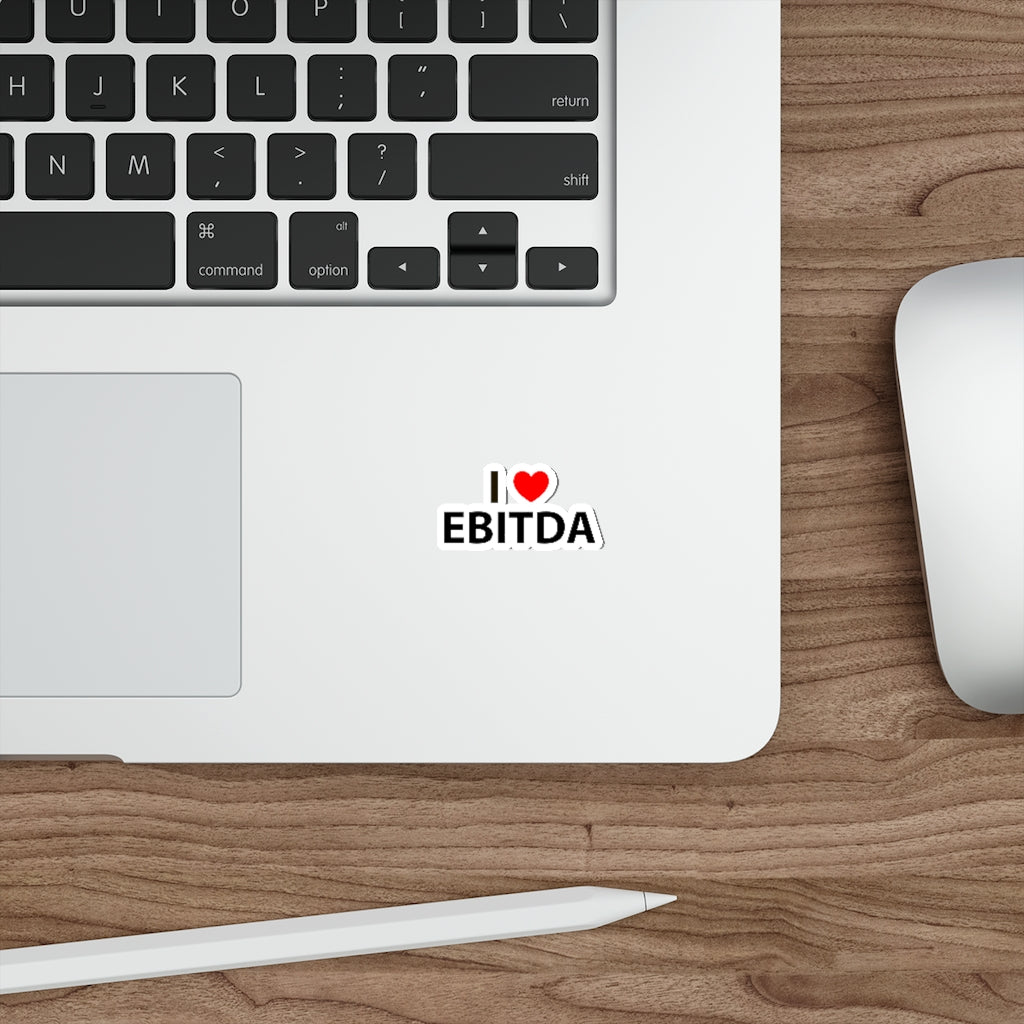 I LOVE EBITDA DTC MINIMALIST STICKER